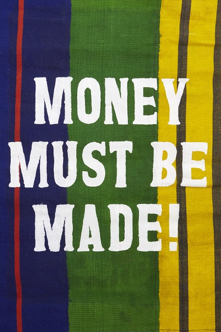 Money Must Be Made!